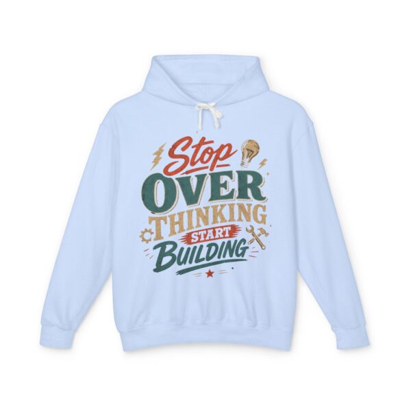 Stop Overthinking Start Building Hoodie - Image 9