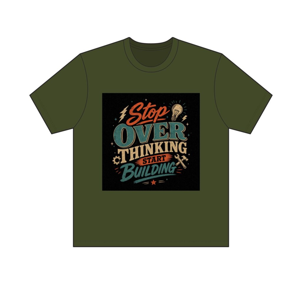 "Stop Overthinking Start Building" Tee — Dark