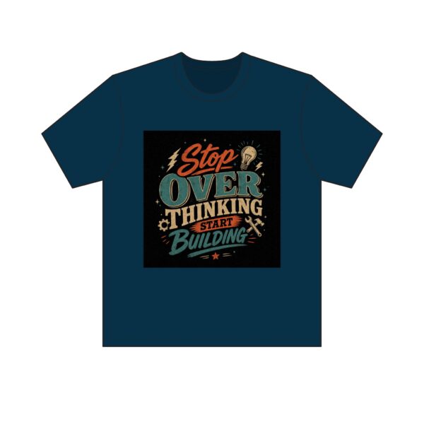 "Stop Overthinking Start Building" Tee — Dark - Image 13