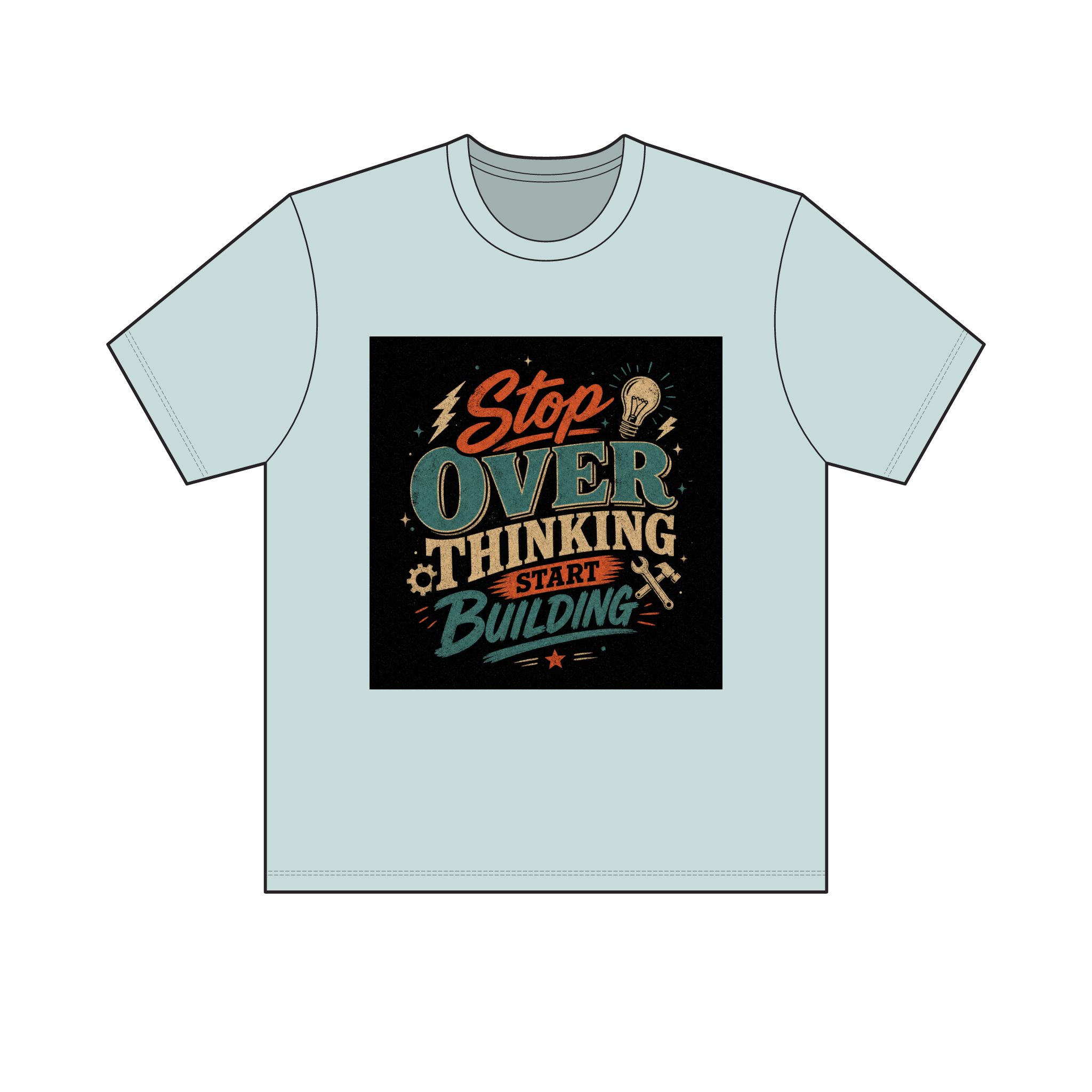 "Stop Overthinking Start Building" Tee — Light - Image 13