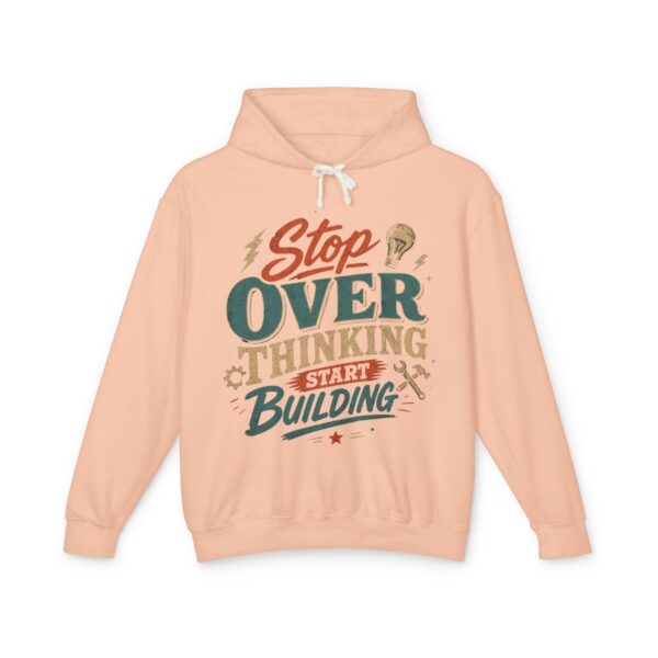 Stop Overthinking Start Building Hoodie - Image 17