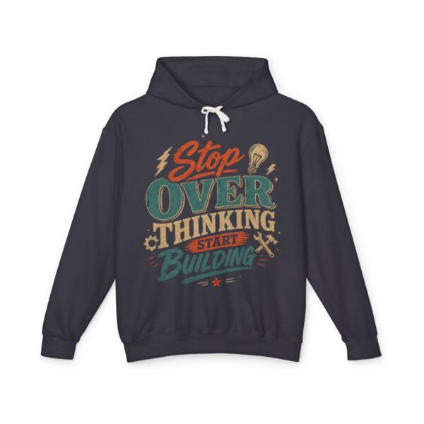 Stop Overthinking Start Building Hoodie - Image 33